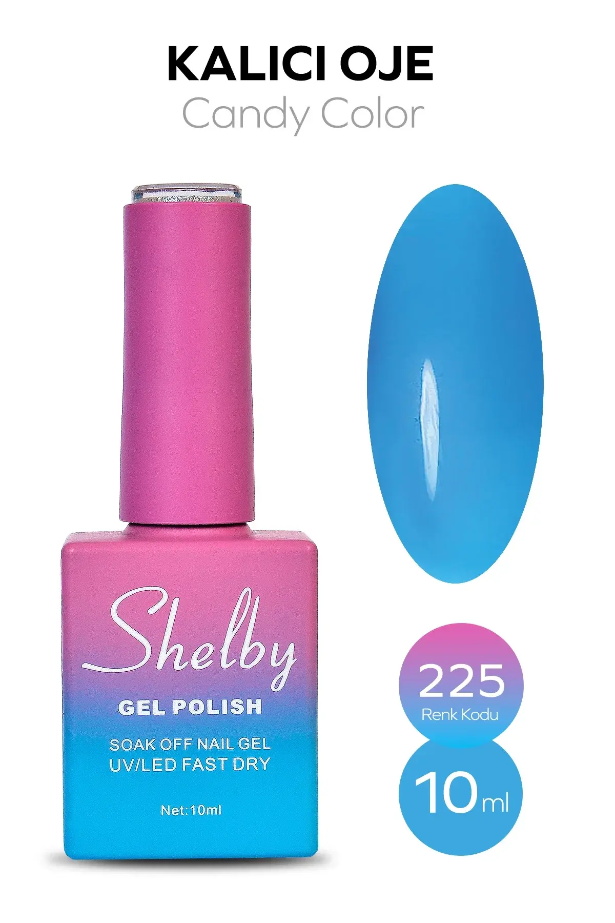 Shelby 10 Ml. A225 Candy (Şeffaf) Kalıcı Oje