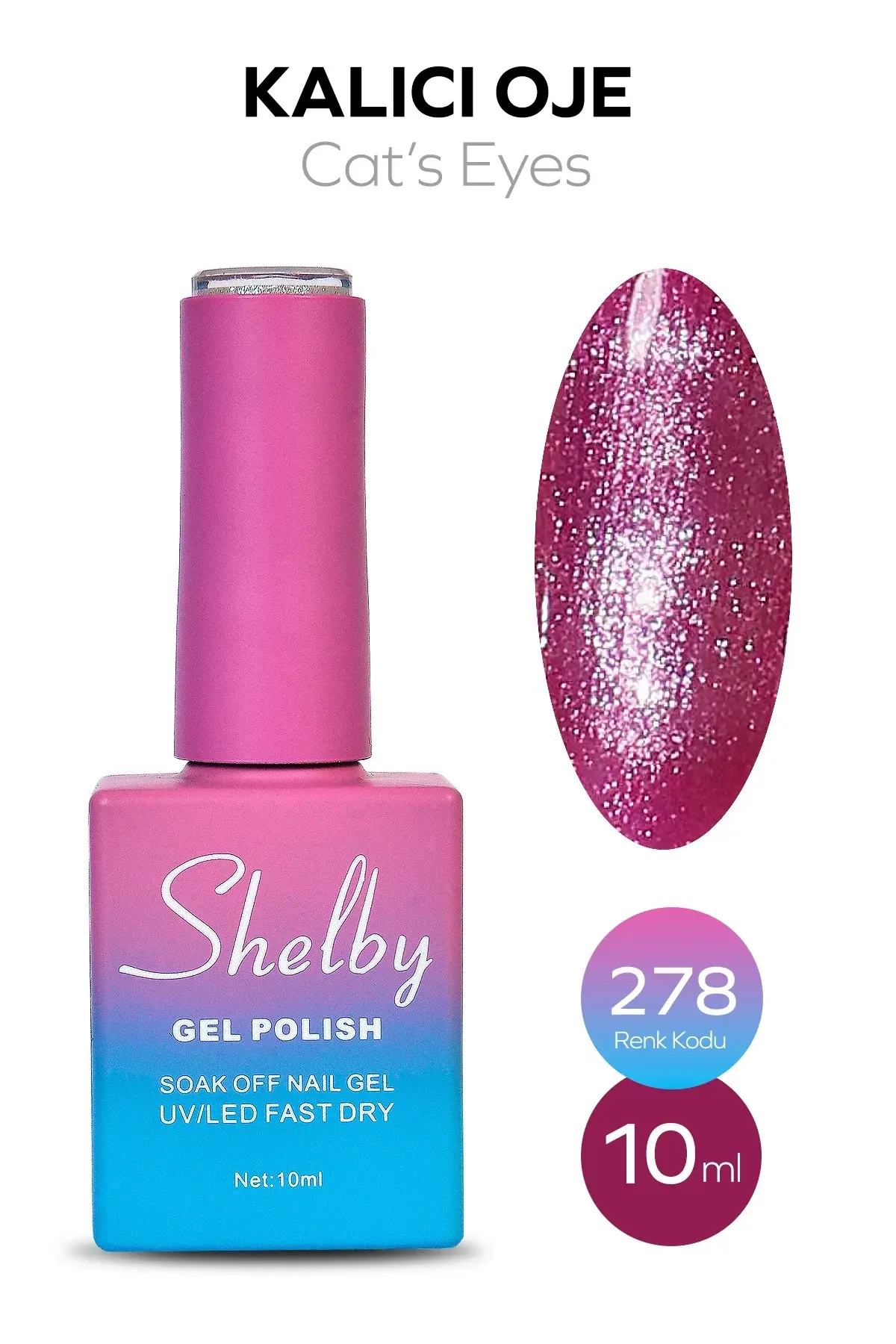 Shelby 10 Ml. A278  Kedi Gözü Kalıcı Oje