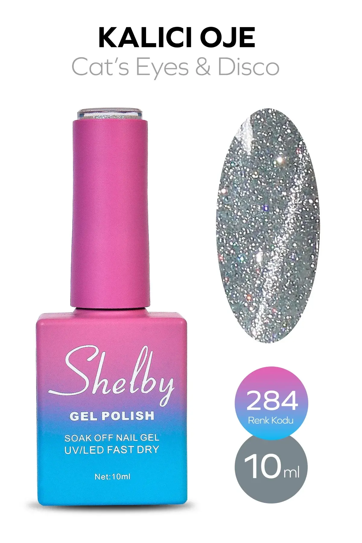 Shelby 10 Ml. A284 Disco & Kedi Gözü Kalıcı Oje