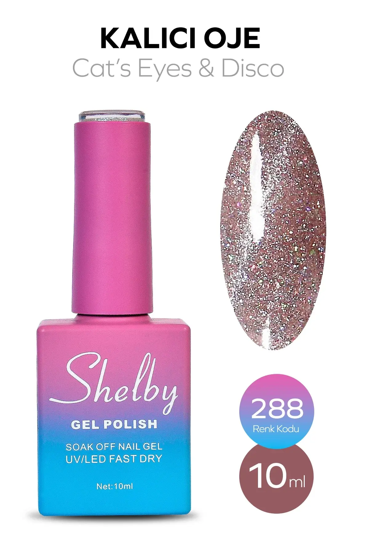Shelby 10 Ml. A288 Disco & Kedi Gözü Kalıcı Oje