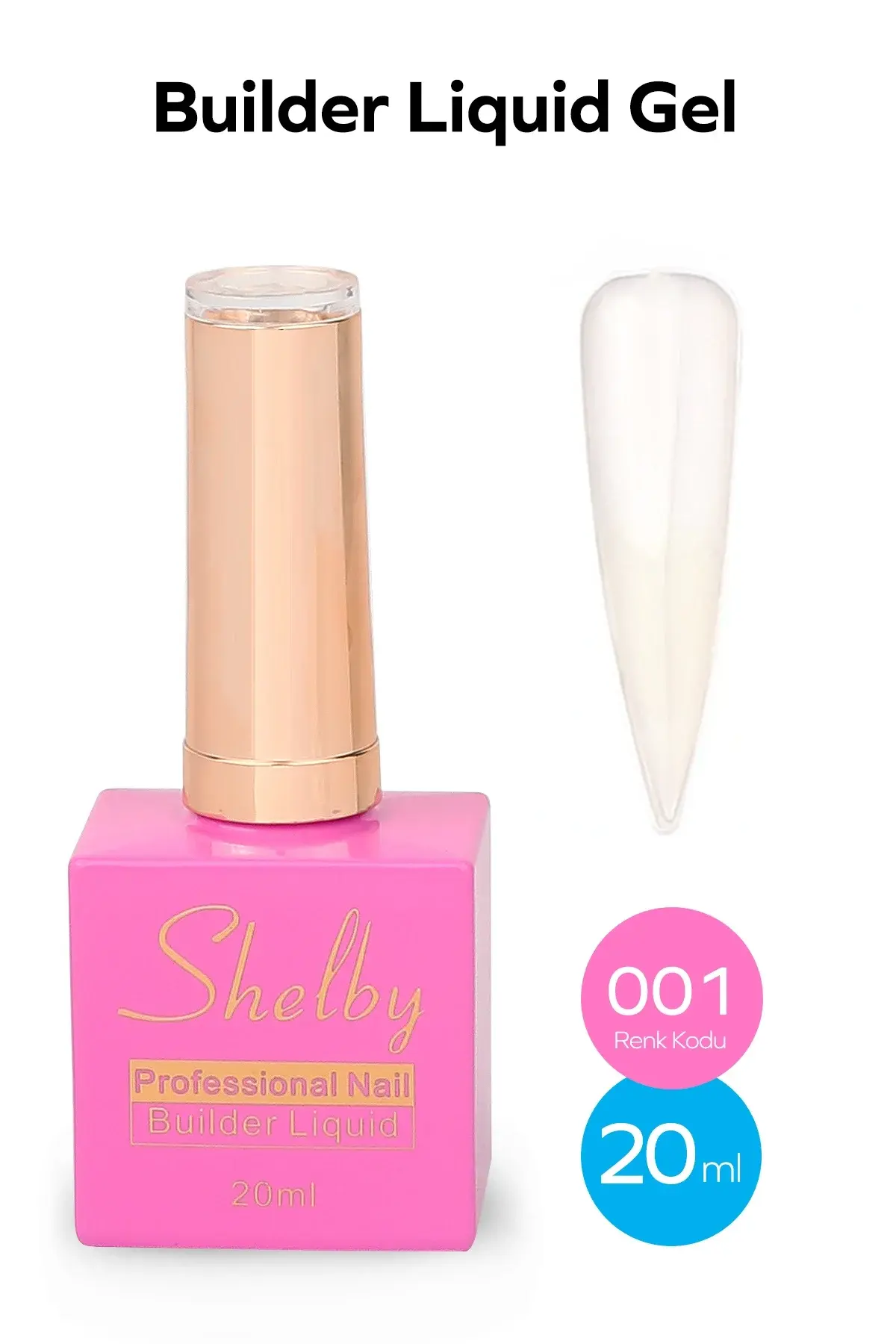 Shelby 01 - 20 Ml.Sıvı  Buılder Gel