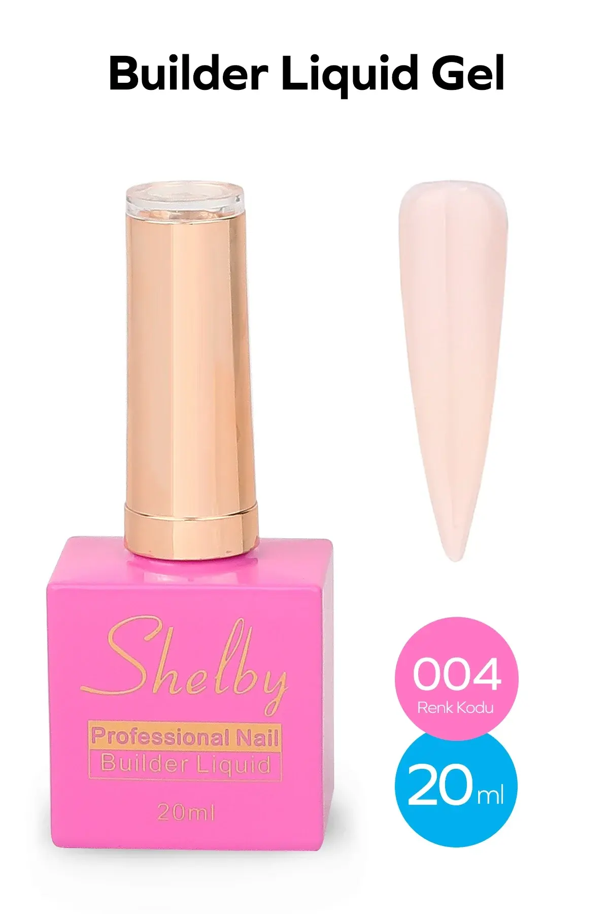 Shelby 04 -20 Ml.Sıvı  Buılder Gel