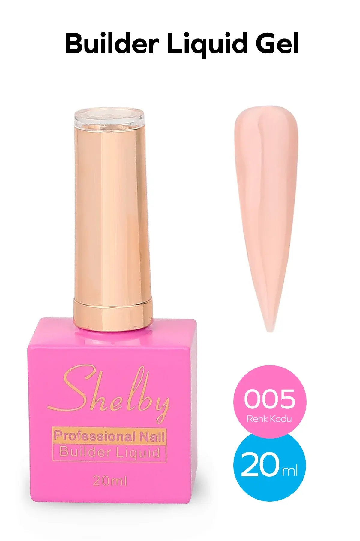 Shelby 05 -20 Ml.Sıvı  Buılder Gel